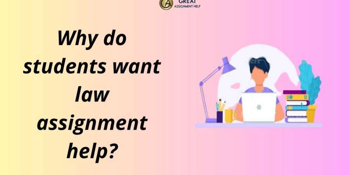Why do students want law assignment help?