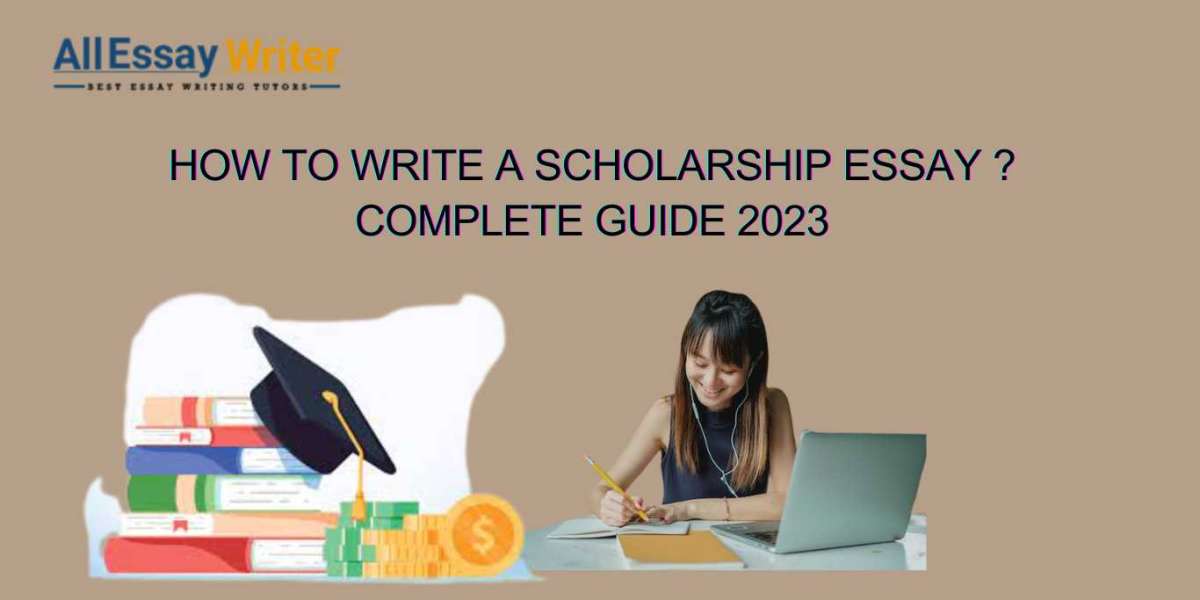 How to Write a Scholarship Essay ? Quick Guide