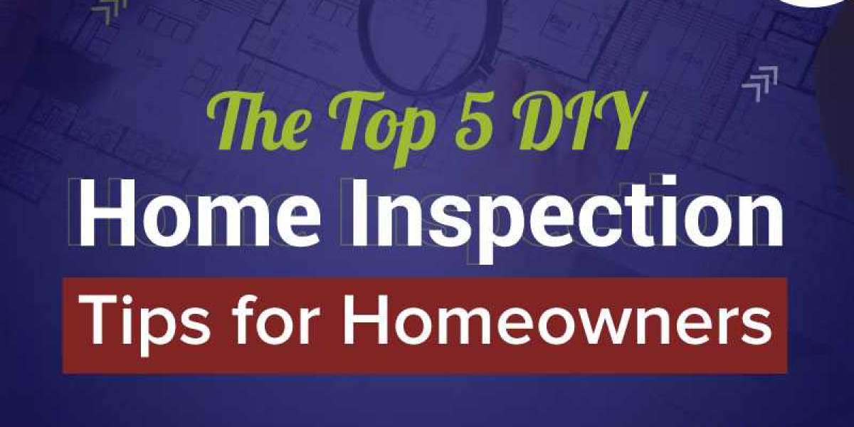 The Top 5 Tips for Homeowners to Do Their Own Home Inspection