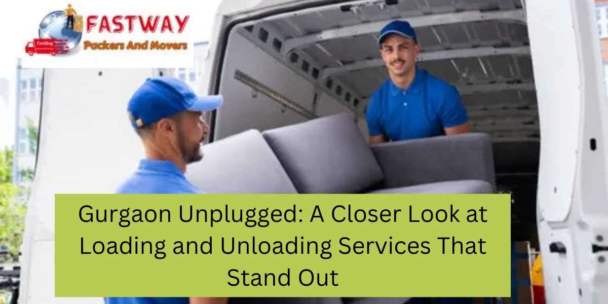 Gurgaon Unplugged: A Closer Look at Loading and Unloading Services That Stand Out