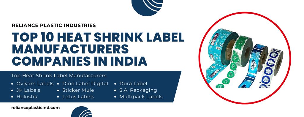 Top 10 Heat Shrink Label Manufacturers in India | Reliance Plastic