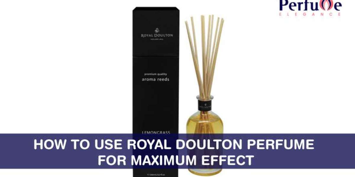 How to Use Royal Doulton Perfume for Maximum Effect