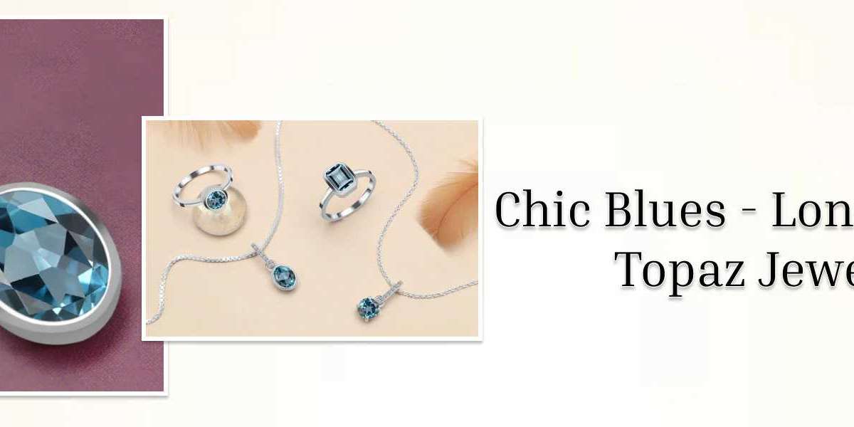 London Blue Topaz Jewelry in Sterling Silver: Flaunt Your Style