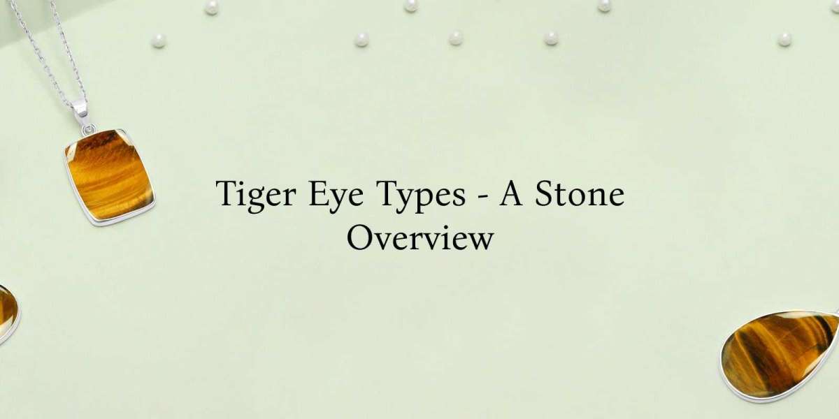 Types of Tiger Eye Stone - The Complete Guide
